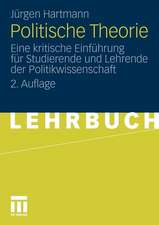 Politische Theorie: Eine kritische Einführung für Studierende und Lehrende der Politikwissenschaft