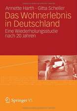 Das Wohnerlebnis in Deutschland: Eine Wiederholungsstudie nach 20 Jahren