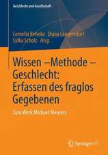 Wissen – Methode – Geschlecht: Erfassen des fraglos Gegebenen