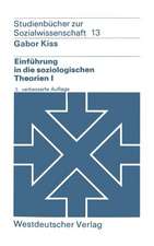 Einführung in die soziologischen Theorien I: Vergleichende Analyse soziologischer Hauptrichtungen