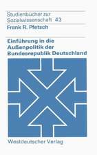 Einführung in die Außenpolitik der Bundesrepublik Deutschland: Eine systematisch-theoretische Grundlegung