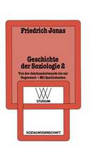 Geschichte der Soziologie 2: Von der Jahrhundertwende bis zur Gegenwart Mit Quellentexten