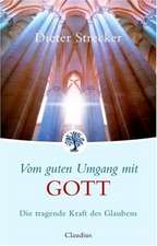 Vom guten Umgang mit Gott