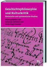 Geschichtsphilosophie und Kulturkritik