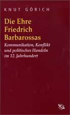 Die Ehre Friedrich Barbarossas