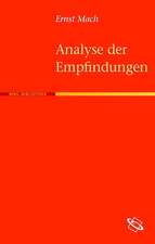 Die Analyse der Empfindungen und das Verhältnis des Physischen zum Psychischen