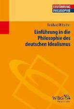 Einführung in die Philosophie des deutschen Idealismus