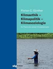 Klimaethik - Klimapolitik - Klimasoziologie