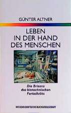 Leben in der Hand des Menschen