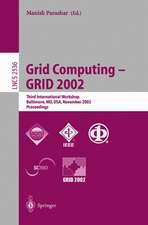 Grid Computing - GRID 2002: Third International Workshop, Baltimore, MD, USA, November 18, 2002, Proceedings