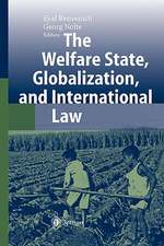 The Welfare State, Globalization, and International Law