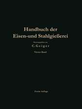 Handbuch der Eisen- und Stahlgießerei: Betriebswissenschaft Ban von Gießereianlagen, Nachträge