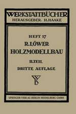 Der Holzmodellbau: Beispiele von Modellen und Schablonen zum Formen