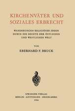 Kirchenväter und Soziales Erbrecht: Wanderungen religiöser Ideen durch die Rechte der östlichen und westlichen welt