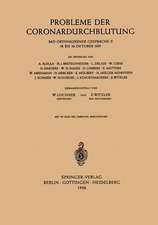 Probleme der Coronardurchblutung: 18. bis 19. Oktober 1957