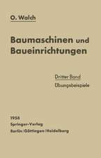 Baumaschinen und Baueinrichtungen: Dritter Band Übungsbeispiele