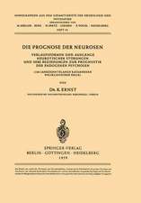 Die Prognose der Neurosen: Verlaufsformen und Ausgänge Neurotischer Störungen und ihre Beziehungen zur Prognostik der Endogenen Psychosen (120 Jahrzehntelange Katamnesen Poliklinischer Fälle)