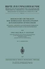 Biologische Grundlagen der Homologen Transplantation Konservierter Bindegewebe