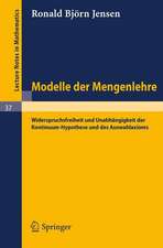 Modelle der Mengenlehre: Widerspruchsfreiheit und Unabhängigkeit der Kontinuum-Hypothese und des Auswahlaxioms