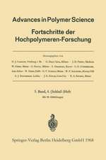 Advances in Polymer Science: Fortschritte der Hochpolymeren-Forschung