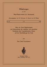 Über ein Ozon — Registriergerät und Untersuchung der Zeitlichen und Räumlichen Variationen des Troposphärischen Ozons auf der Nordhalbkugel der Erde