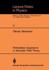 Perturbation Expansions in Axiomatic Field Theory