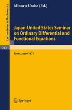 Japan-United States Seminar on Ordinary Differential and Functional Equations: Held in Kyoto/Japan, September 6-11. 1971