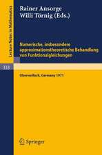 Numerische, insbesondere approximationstheoretische Behandlung von Funktionalgleichungen: Vorträge einer Tagung im Mathematischen Forschungsinstitut Oberwolfach, 4.-8.12.1972