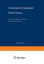 Constructive Quantum Field Theory: The 1973 “Ettore Majorana” International School of Mathematical Physics