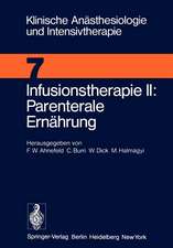 Infusionstherapie II Parenterale Ernährung: Workshop Dezember 1974