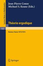 Theorie Ergodique: Actes des Journees Ergodiques, Rennes 1973/1974