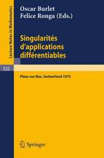 Singularites d'Applications Differentiables: Seminaire sur les Singularites d'Applications Differentiables Plans-Sur-Bex 1975