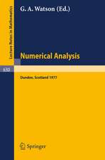 Numerical Analysis: Proceedings of the Biennial Conference Held at Dundee, June 28 - July 1, 1977