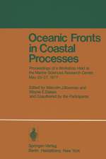 Oceanic Fronts in Coastal Processes: Proceedings of a Workshop Held at the Marine Sciences Research Center, May 25–27, 1977