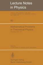 Mathematical Problems in Theoretical Physics: International Conference Held in Rome, June 6–15, 1977