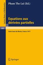 Equations aux Derivees Partielles: Proceedings, Saint-Jean-de-Monts, June 1-4, 1977