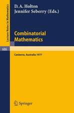 Combinatorial Mathematics: Proceedings of the International Conference on Combinatorial Theory, Canberra, August 16 - 27, 1977