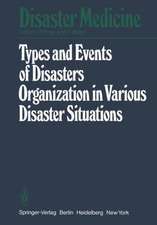 Types and Events of Disasters Organization in Various Disaster Situations