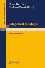 Categorical Topology: Proceedings of the International Conference, Berlin, August 27th to September 2nd 1978