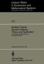 Multiple Criteria Decision Making Theory and Application: Proceedings of the Third Conference Hagen/Königswinter, West Germany, August 20–24, 1979