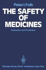 The Safety of Medicines: Evaluation and Prediction