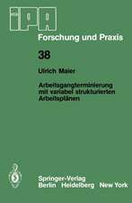 Arbeitsgangterminierung mit variabel strukturierten Arbeitsplänen