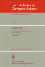 CAAP '81: Trees in Algebra and Programming /6th Colloquium, Genoa, March 5-7, 1981. Proceedings