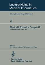 Medical Informatics Europe 82: Fourth Congress of the European Federation of Medical Informatics Proceedings, Dublin, Ireland, March 21–25, 1982