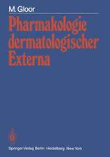 Pharmakologie dermatologischer Externa: Physiologische Grundlagen - Prüfmethoden - Wirkungseffekte