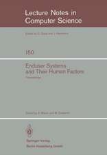 Enduser Systems and Their Human Factors: Proceedings of the Scientific Symposium conducted on the occasion of the 15th Anniversary of the Science Center Heidelberg of IBM Germany, Heidelberg, March 18, 1983