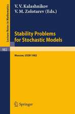 Stability Problems for Stochastic Models: Proceedings of the 6th International Seminar Held in Moscow, USSR, April 1982