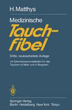 Medizinische Tauchfibel: Dritte, neubearbeitete Auflage