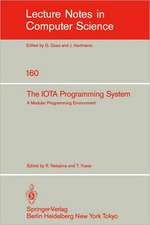 The IOTA Programming System: A Modular Programming Environment