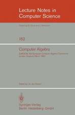 Computer Algebra: EUROCAL’83, European Computer Algebra Conference London, England, March 28–30, 1983 Proceedings